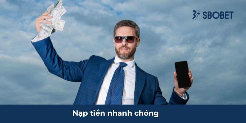 Nạp tiền vào cực nhanh
