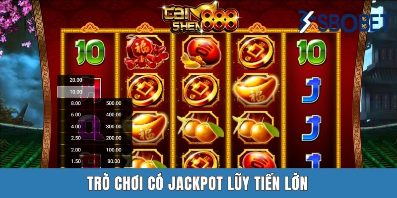Trò chơi có jackpot lũy tiến lớn
